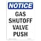 Signmission OSHA Notice Sign, 14" Height, Rigid Plastic, Gas Shutoff Valve Push Sign, Portrait OS-NS-P-1014-V-13037 - alternate 1
